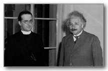 Father Of The Big Bang, Catholic Priest Georges Lemaitre Pictured With Albert Einstein. “Georges Lemaitre a Belgian astrophysicist/Mathematician developed the theory of the Big Bang. In January 1933, Georges Lemaitre traveled with Albert Einstein to California for a series of seminars. After Georges Lemaitre detailed his Big Bang theory, Einstein stood up applauded, and said, “This is the most beautiful and satisfactory explanation of creation to which I have ever listened.”