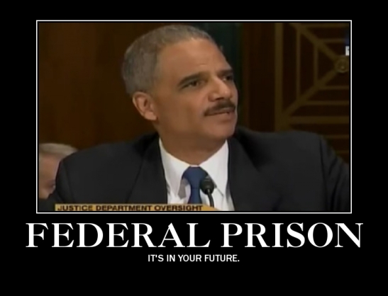 Eric Holder Prison