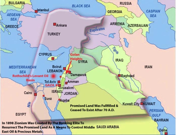 This Is Rothschild's Present Day Resurrection Plan To Control The Middle East Oil Hub. The Banking Cabal Uses A False Biblical Narrative Of A Promised Land That Needs To Be Returned To The Old Testament Jew. The Promised Land Was Fulfilled And Ceased To Be After 70 A.D.