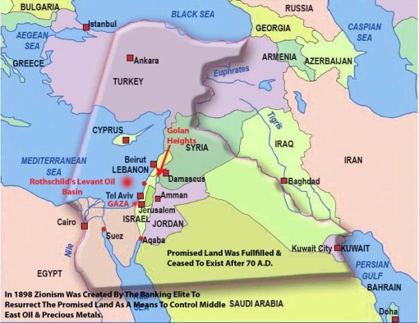 THIS IS ROTHSCHILDS'S PRESENT DAY PLAN OF USURPING THE BIBLE TO DIVIDE THE MIDDLE EAST. THE RESURRECTION AND VAST MEDIA BLITZ KRIEG OF A STILL EXISTING PROMISED LAND FOR A PAST ISRAEL PEOPLE IS USED TO DISARM THE CONCERNS OF THOSE LESS KNOWLEDGEABLE OF HISTORY. The Promised Land Was Fulfilled And Ceased To Be After 70 A.D.